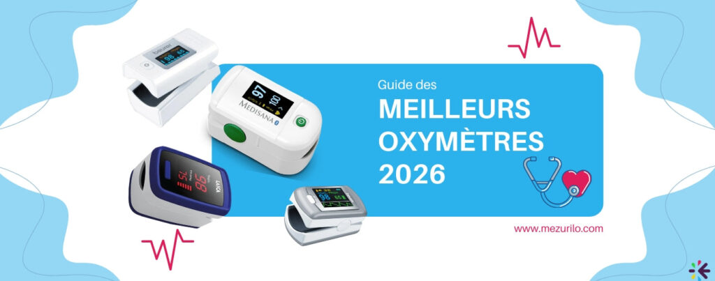 Guide des meilleurs oxymètres électroniques 2026
